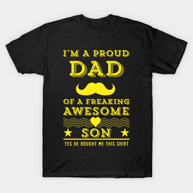 I'm A Proud Dad Of A Freaking Awesome Son T-Shirt by ZSAMSTORE